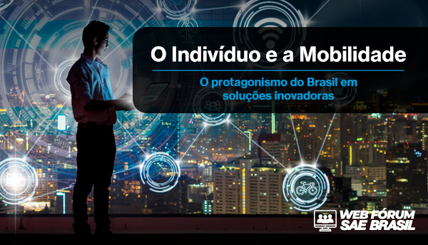 Presidentes encerram WEB Fórum SAE BRASIL 2021 nesta quinta-feira, 9 de dezembro