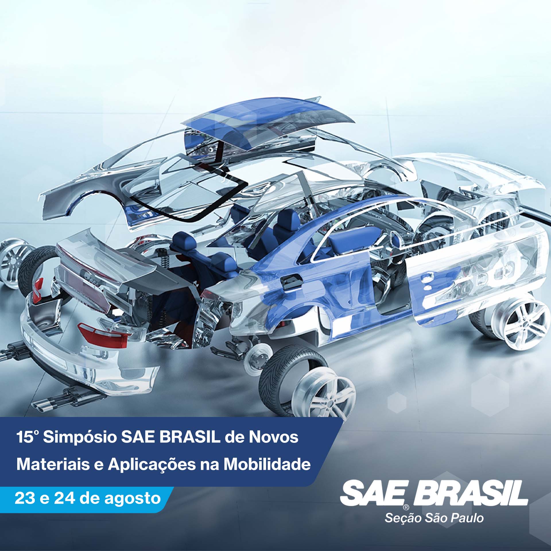 15º Simpósio SAE BRASIL de Novos Materiais e Aplicações na Mobilidade – Seção São Paulo