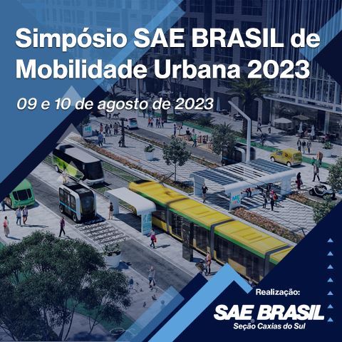Simpósio SAE BRASIL de Mobilidade Urbana 2023 (Seção Caxias do Sul)